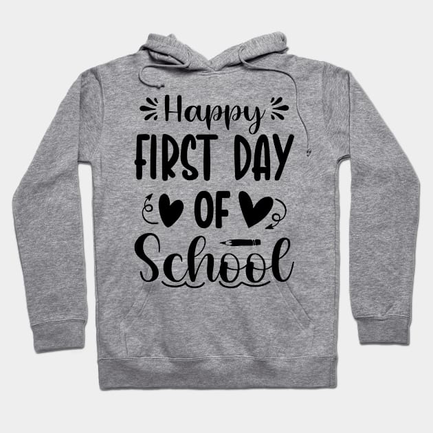 Happy First Day of School Hoodie by Zakzouk-store